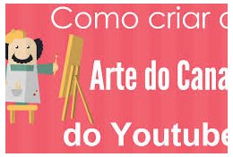 Eu vou te ensinar a como você criar um banner para seu canal no Youtube