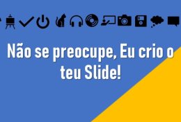 Eu vou Criar Suas Apresentações no PowerPoint