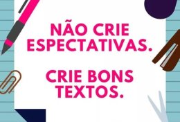 Eu vou fazer corrigir ou fazer uma produção de texto sua