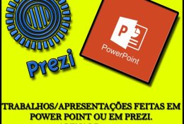 Eu vou fazer seus slides em Power Point/Prezi