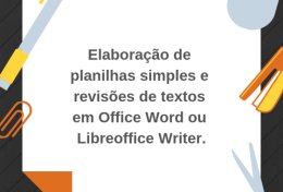 Eu vou te ensinar o pacote Office ou LibreOffice