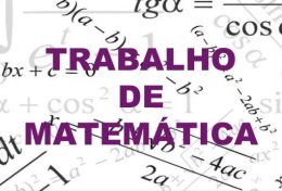 Eu vou fazer seu trabalho de matemática