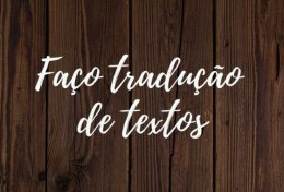 Eu vou fazer traduções de textos