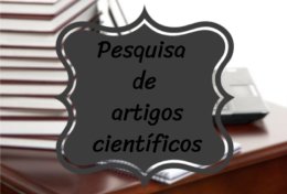 Eu vou te ensinar a pesquisar artigos científicos