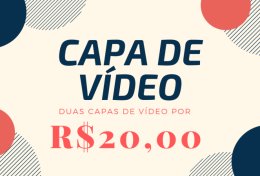 Eu vou criar capa duas capas de vídeo para o seu canal