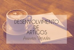Eu vou desenvolver artigos de assuntos variados
