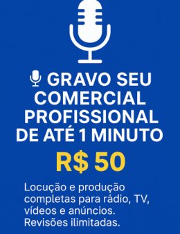 Eu Gravo Seu Comercial Profissional de até 1 Minuto!