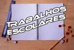 Eu vou fazer seu trabalho escolar