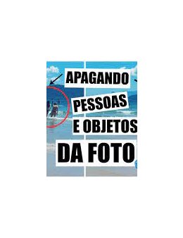 Eu vou remover de fotos: pessoa,objeto e etc.