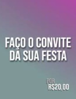 Eu vou fazer seus convites
