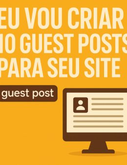 Eu vou criar 10 guest post para seu site