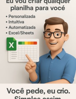 Eu vou criar qualquer planilha para você.