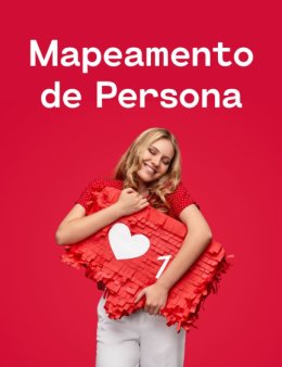 Eu vou Mapear a sua Persona