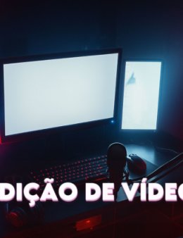 Eu vou editar o seu vídeo!