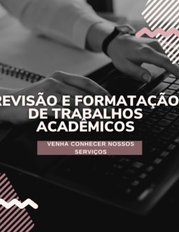Eu vou formatar/ revisar trabalhos acadêmico