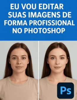 Eu vou editar suas imagens de forma profissional no Photoshop