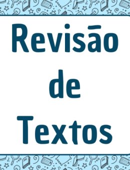 Eu vou Revisar o Seu Texto