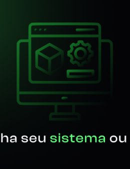 Eu vou criar um sistema ou site para você