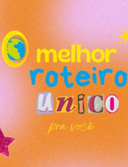 Eu vou fazer o roteiro mais completo pra você