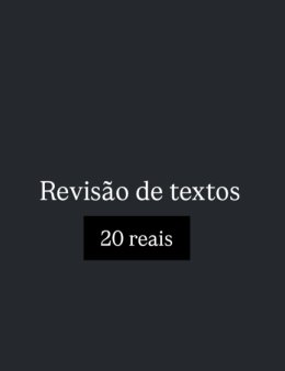 Eu vou revisar seu texto