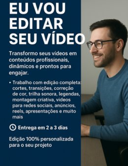 Eu vou editar seu vídeo com qualidade profissional em 2 a 3 dias