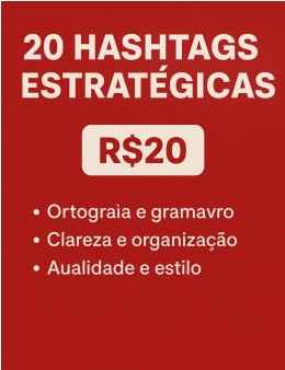 Eu vou pesquisar 20 Hashtags Estratégicas