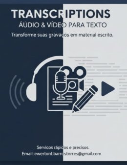 Eu vou transcrever seus áudios e vídeos