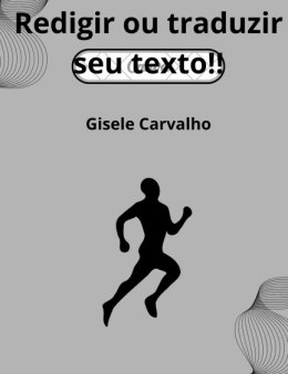 Eu vou REDIGIR OU TRADUZIR seu texto!!