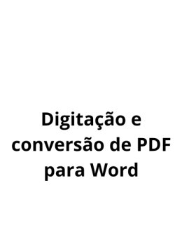 Eu vou... Digitação e conversão de PDF para W