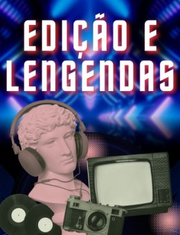 Eu vou Editar seus vídeos e legendar