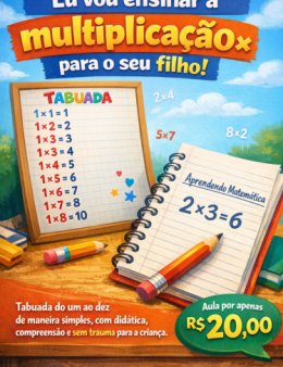 Eu vou ensinar a multiplicação para seu filho