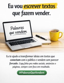 Eu vou transformar palavras em vendas.