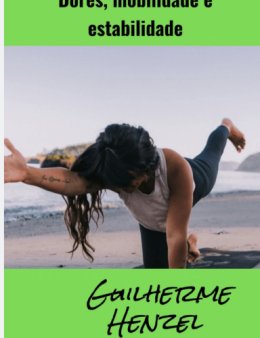 Eu vou tirar a dor que te limita no dia-a-dia