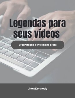 Eu vou legendar o seu vídeo