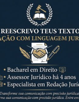 Reescrevo teus textos e redações com linguagem jurídica