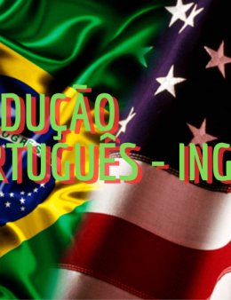 Eu vou traduzir do Português para o Inglês