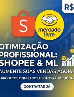 Eu vou Otimizar seus Produtos na Shopee e ML