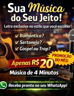 Eu vou criar música exclusiva a quem voce ama
