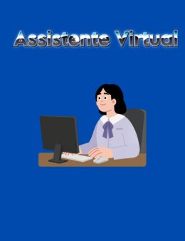 Eu vou ser sua assistente virtual