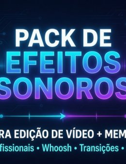 Eu vou te entregar um pack de efeitos sonoros