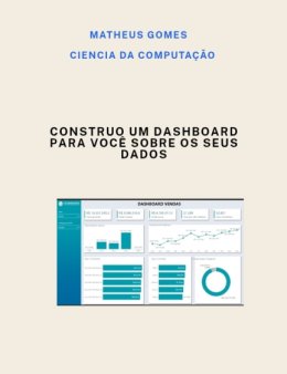Eu vou desenvolver um dashboard para você