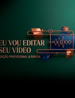 Eu vou editar seu vídeo