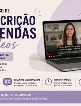 Eu vou transcrever e legendar os seus vídeos