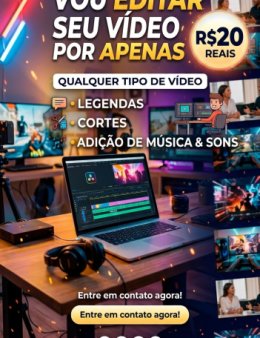 Eu vou editar qualquer video por 20 reais