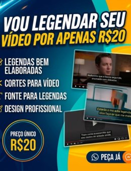Eu vou Legendar seus videos por 20 reais