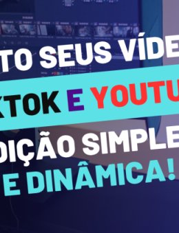 Eu vou editar cortes dinâmicos para tiktok/yt
