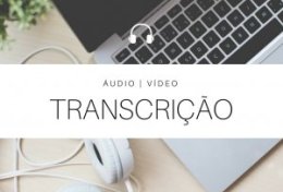 Eu vou transcrever seu áudio ou video