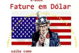 Eu vou ensinar você faturar em dólar